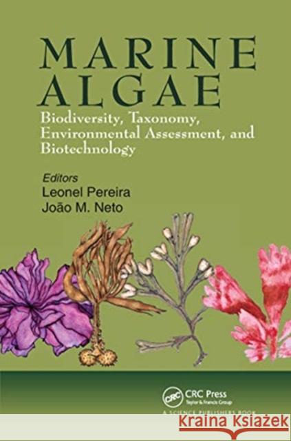 Marine Algae: Biodiversity, Taxonomy, Environmental Assessment, and Biotechnology Leonel Pereira Joao Magalhaes Neto 9780367739751 CRC Press - książka
