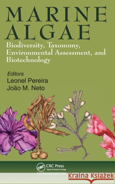Marine Algae: Biodiversity, Taxonomy, Environmental Assessment, and Biotechnology Pereira, Leonel 9781466581678 CRC Press - książka