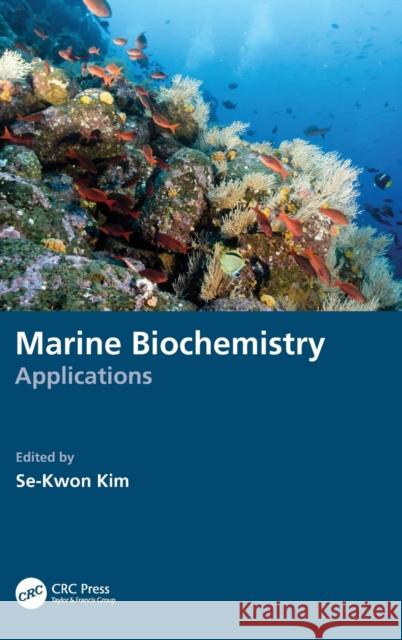 Marine Biochemistry: Applications  9781032300337 CRC Press - książka