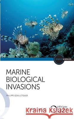 Marine biological invasions Philippe Goulletquer 9782759241491 Editions Quae Gie - książka