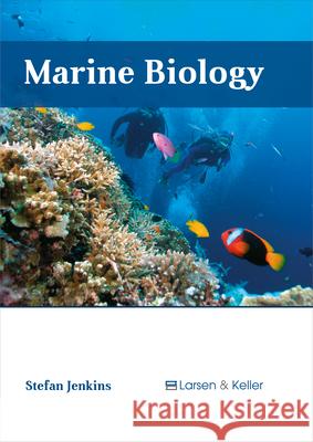 Marine Biology Stefan Jenkins 9781635491722 Larsen and Keller Education - książka