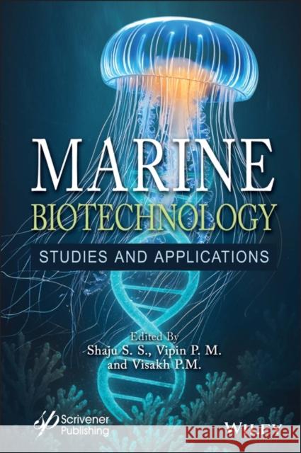 Marine Biotechnology: Studies and Applications  9781394301294 John Wiley & Sons Inc - książka