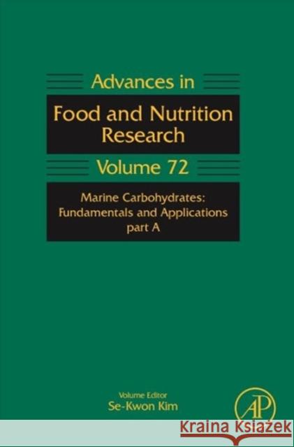 Marine Carbohydrates: Fundamentals and Applications, Part a: Volume 72 Kim, Se-Kwon 9780128002698 Elsevier Science - książka
