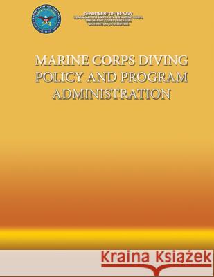 Marine Corps Diving Policy and Program Administration Department Of the Navy 9781490353814 Createspace - książka