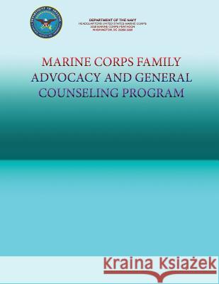 Marine Corps Family Advocacy and General Counseling Program Department Of the Navy 9781490535937 Createspace - książka