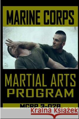 Marine Corps Martial Arts Program MCRP 3-02B Fernan Vargas 9780359777938 Lulu.com - książka