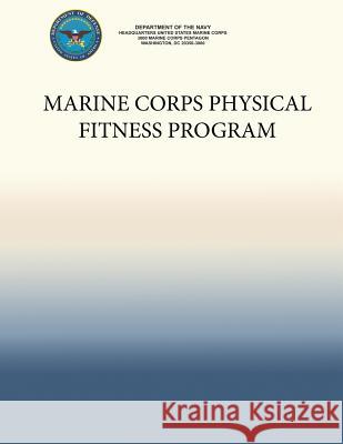 Marine Corps Physical Fitness Program Department of the Navy 9781490555515 Createspace - książka