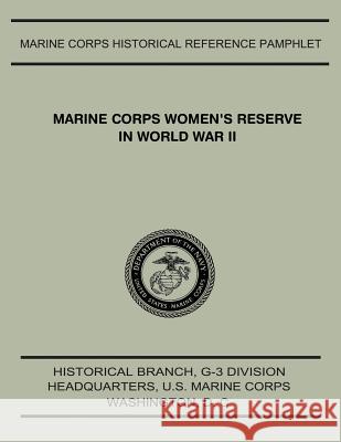 Marine Corps Women's Reserve In World War II Meid, Usmcr Lieutenant Colonel Pat 9781500138387 Createspace - książka