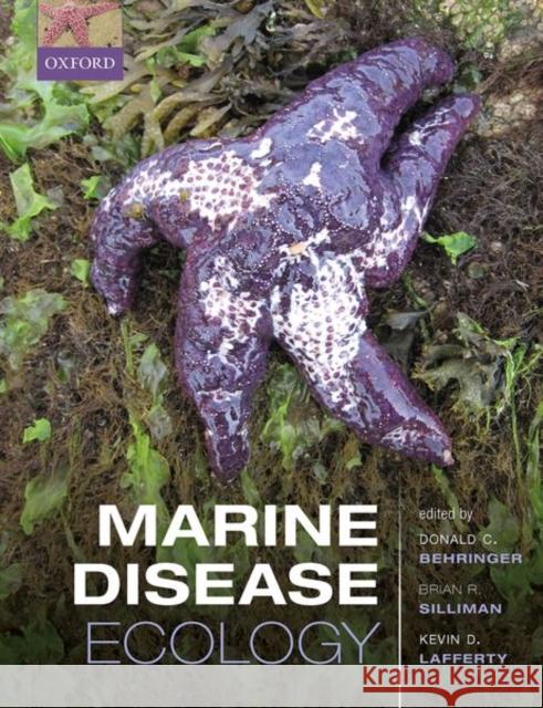 Marine Disease Ecology Donald C. Behringer Brian R. Silliman Kevin D. Lafferty 9780198821632 Oxford University Press, USA - książka