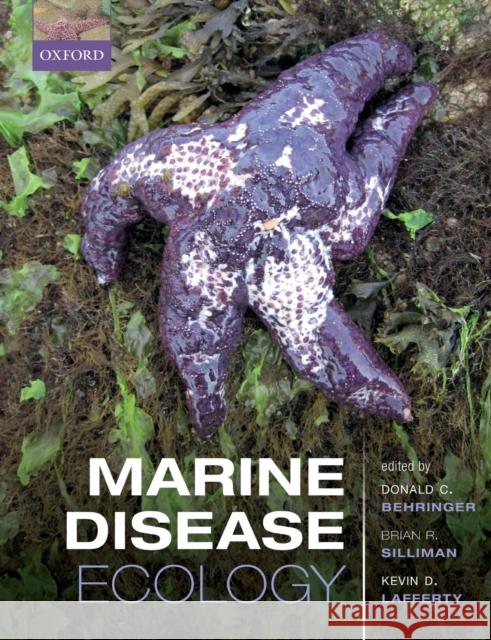Marine Disease Ecology Donald C. Behringer Brian R. Silliman Kevin D. Lafferty 9780198821649 Oxford University Press, USA - książka