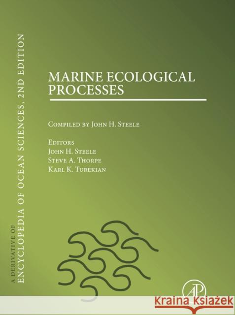 Marine Ecological Processes John Steele 9780080964881 ACADEMIC PRESS - książka