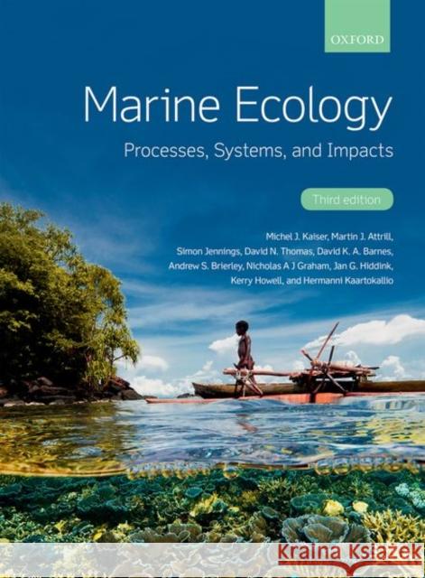 Marine Ecology: Processes, Systems, and Impacts Kaiser, Michel J. 9780198717850 Oxford University Press - książka