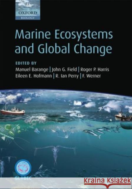 Marine Ecosystems and Global Change  Barange 9780199558025  - książka