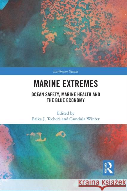 Marine Extremes: Ocean Safety, Marine Health and the Blue Economy Erika Techera Gundula Winter 9780367662769 Routledge - książka
