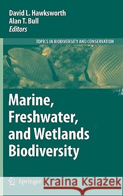 Marine, Freshwater, and Wetlands Biodiversity Conservation  9781402057335 KLUWER ACADEMIC PUBLISHERS GROUP - książka
