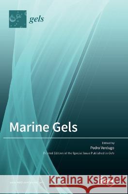 Marine Gels Pedro Verdugo   9783036534510 Mdpi AG - książka