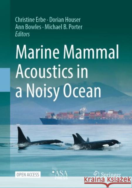 Marine Mammal Acoustics in a Noisy Ocean Christine Erbe Dorian Houser Ann Bowles 9783031770210 Springer - książka