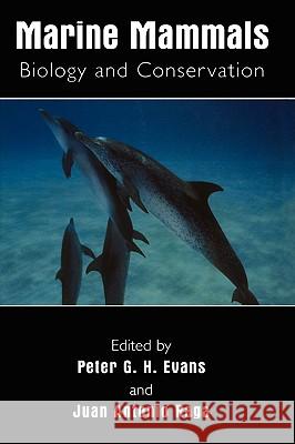 Marine Mammals: Biology and Conservation Evans, Peter G. H. 9780306465734 Kluwer Academic/Plenum Publishers - książka