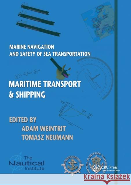 Marine Navigation and Safety of Sea Transportation: Maritime Transport & Shipping Adam Weintrit Tomasz Neumann 9780367576417 CRC Press - książka