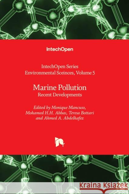 Marine Pollution: Recent Developments Monique Mancuso, Mohamed H.H. Abbas, Teresa Bottari 9781803562995 IntechOpen - książka