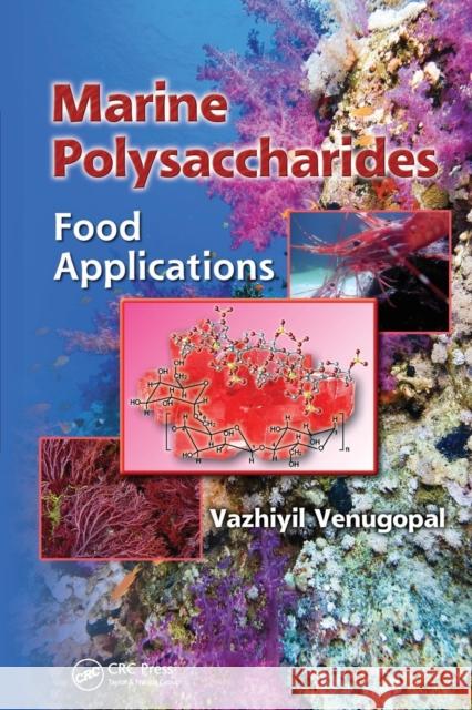 Marine Polysaccharides: Food Applications Vazhiyil Venugopal 9781138198449 CRC Press - książka