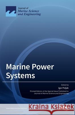 Marine Power Systems Igor Poljak 9783036531502 Mdpi AG - książka