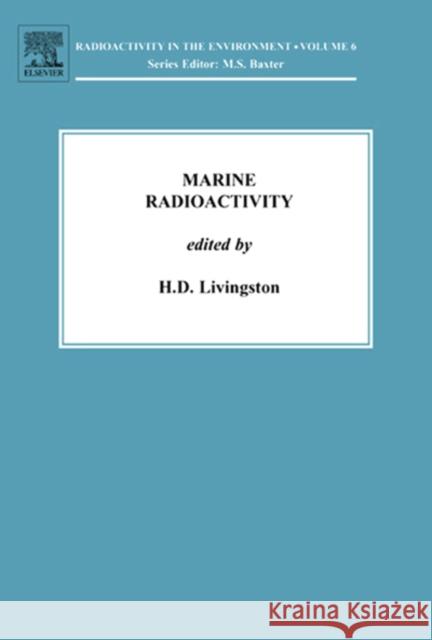 Marine Radioactivity: Volume 6 Livingston, H. D. 9780080437149 Pergamon - książka