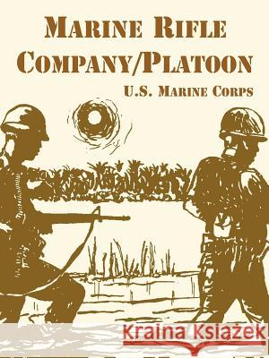 Marine Rifle Company/Platoon U. S. Marine Corps 9781410220240 University Press of the Pacific - książka