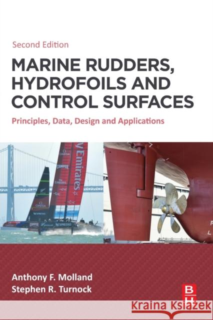 Marine Rudders, Hydrofoils and Control Surfaces: Principles, Data, Design and Applications Anthony F. Molland Stephen R. Turnock 9780128243787 Butterworth-Heinemann - książka