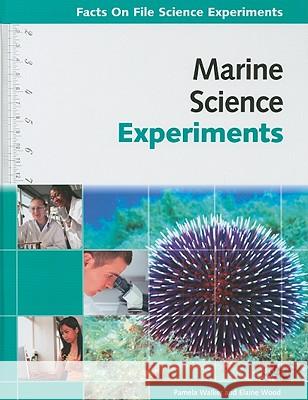 MARINE SCIENCE EXPERIMENTS Pamela Walker and Elaine Wood 9780816081684 Facts on File - książka