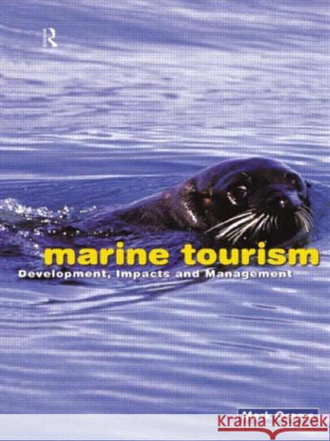 Marine Tourism : Development, Impacts and Management Mark Orams 9780415195720 Routledge - książka