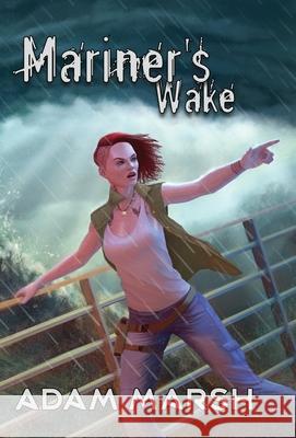 Mariner's Wake Adam Marsh, Kyna Tek 9781938190735 Brick Cave Books - książka