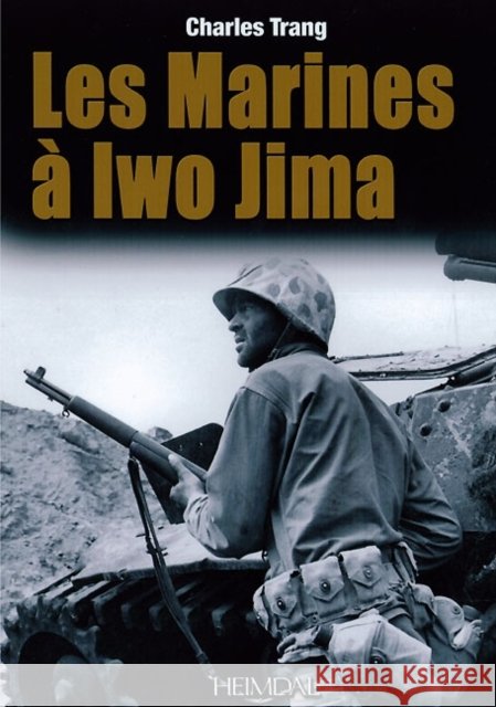 Marines À Iwo Jima Trang, Charles 9782840483205 Editions Heimdal - książka