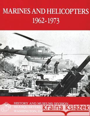 Marines and Helicopters, 1962-1973 Usmc Lieutenant Colonel William Fails 9781500103071 Createspace - książka