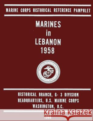 Marines in Lebanon 1958 Jack Shulimson 9781482314168 Createspace - książka