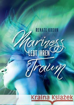 Mariness lebt ihren Traum Renate Krohn 9783748187431 Books on Demand - książka