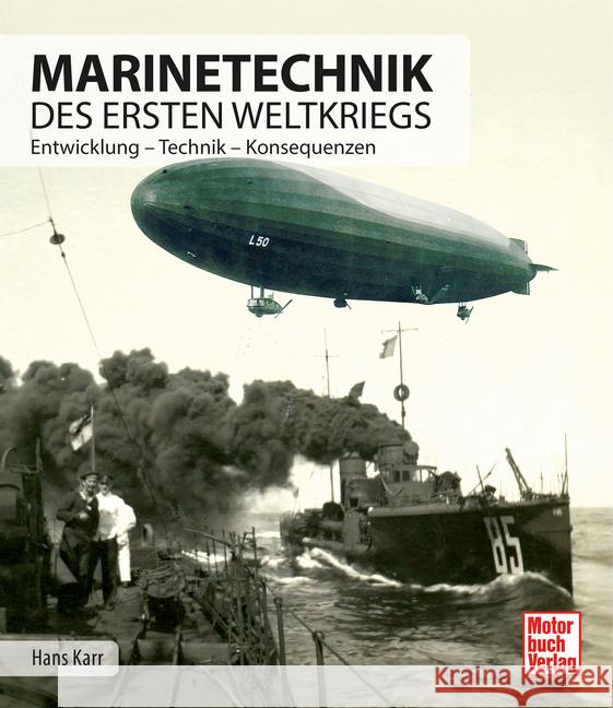 Marinetechnik des ersten Weltkriegs Karr, Hans 9783613046962 Motorbuch Verlag - książka