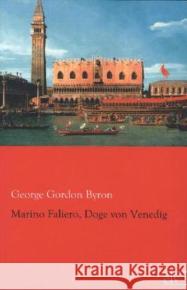 Marino Faliero, Doge von Venedig Byron, George G. N. Lord 9783862677153 Europäischer Literaturverlag - książka