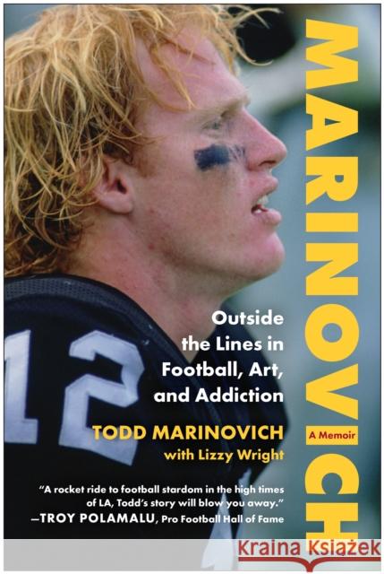 Marinovich: Outside the Lines in Football, Art, and Addiction Todd Marinovich 9781637747100 Matt Holt Books - książka