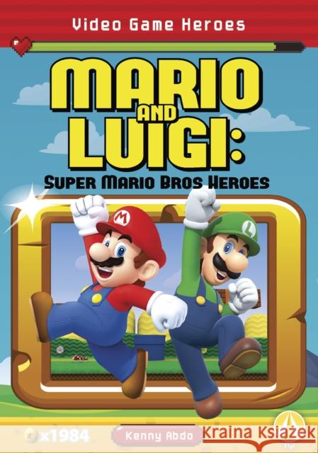 Mario and Luigi: Super Mario Bros Heroes Kenny Abdo 9781644944202 Fly! - książka