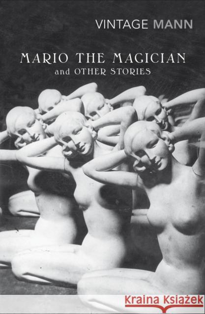 Mario and the Magician: & other stories Thomas Mann 9780749386627 Vintage Publishing - książka