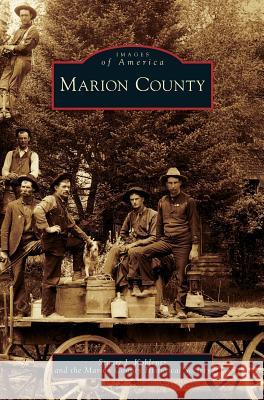 Marion County Stuart J Koblentz, Marion County Historical Society 9781531631567 Arcadia Publishing Library Editions - książka