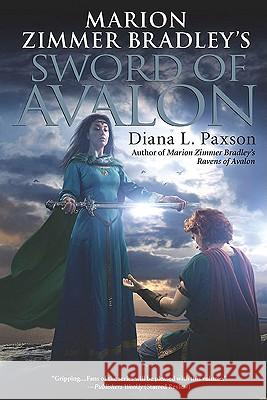 Marion Zimmer Bradley's Sword of Avalon Diana L. Paxson 9780451463210 Penguin Putnam Inc - książka