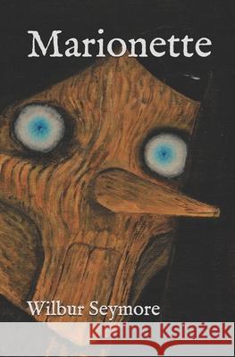 Marionette Chris Baxter Wilbur Seymore 9781980598060 Independently Published - książka