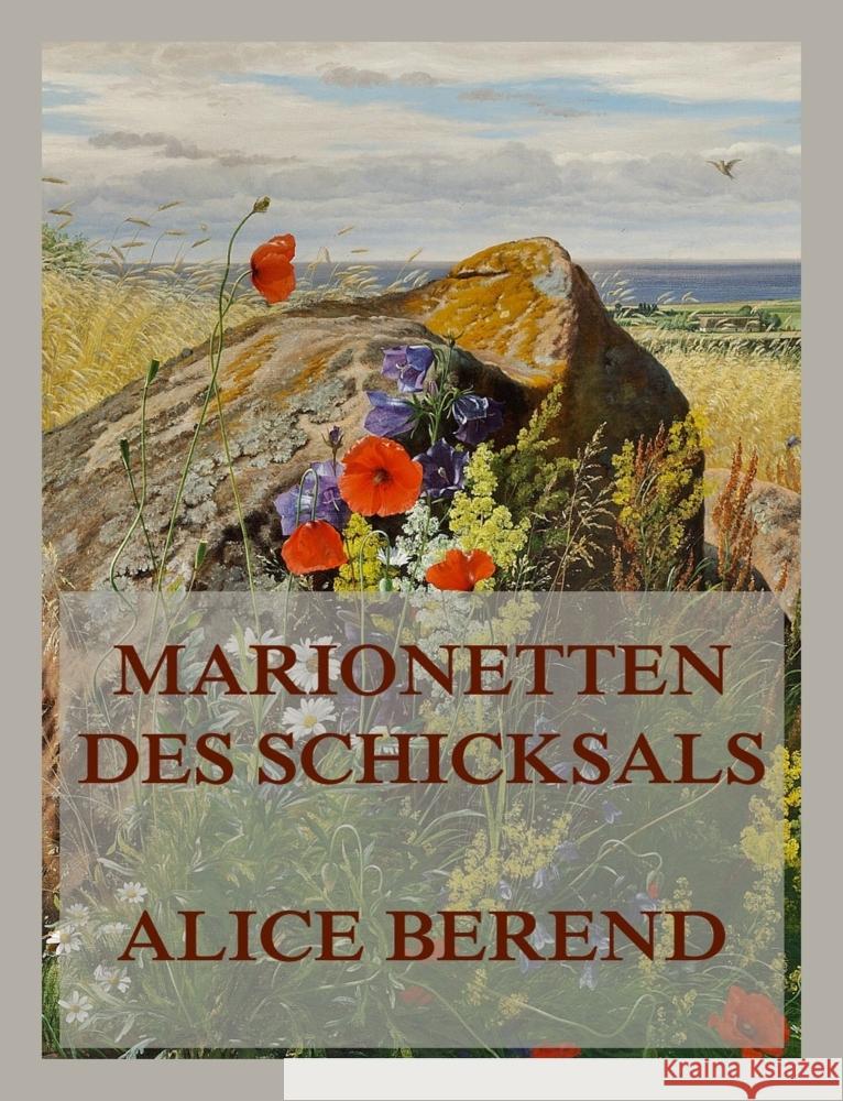 Marionetten des Schicksals Berend, Alice 9783988688118 Jazzybee Verlag - książka