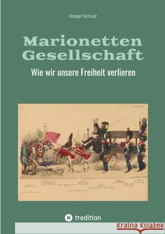 Marionetten Gesellschaft Schulz, Holger 9783384434159 tredition - książka