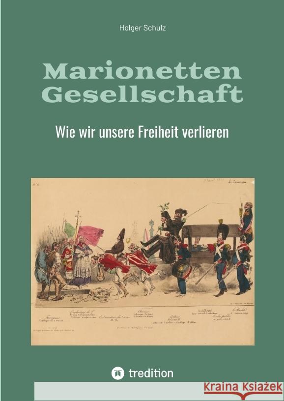 Marionetten Gesellschaft Schulz, Holger 9783384434166 tredition - książka