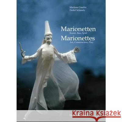 Marionettes - Art, Construction, Play  9783899292817 Swiridoff Verlag - książka