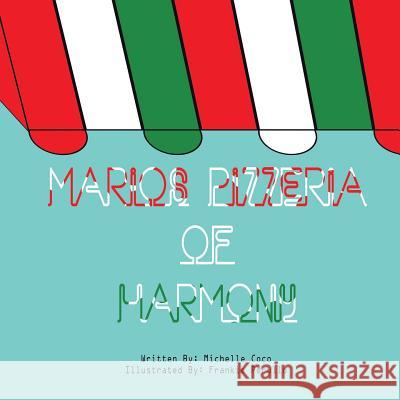 Marios Pizzeria of Harmony Michelle Coco 9781496959119 Authorhouse - książka