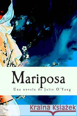 Mariposa (European Spanish Version) Davitzin Jose Rochelero Julie O'Yang 9781492786856 Createspace Independent Publishing Platform - książka